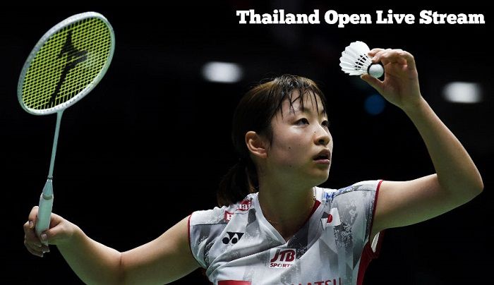 Thailand Open 2022 Live Stream