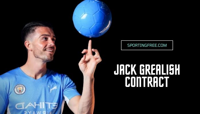 Jack Grealish Salary Contract